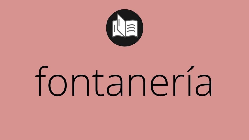 ¿Qué es la fontanería?