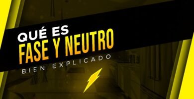 ¿Qué son la fase y el neutro?
