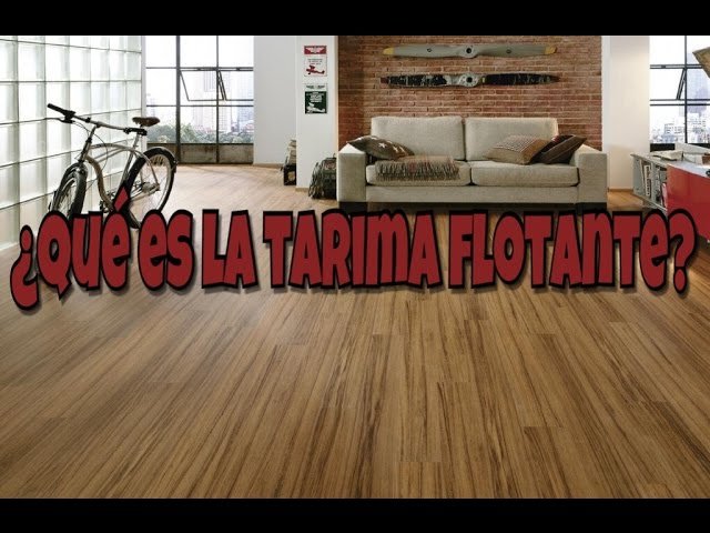 ¿Qué es la tarima flotante?