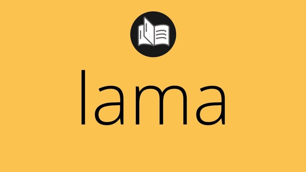 ¿Qué es una lama?