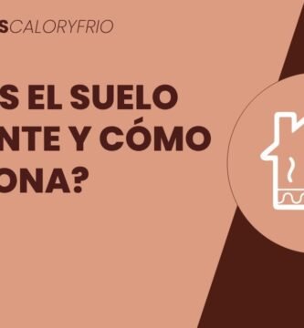 ¿Qué es un suelo radiante?