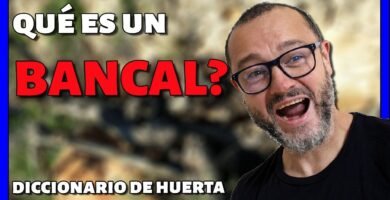 ¿Qué es un bancal?