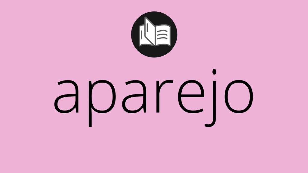 ¿Qué es el aparejo?